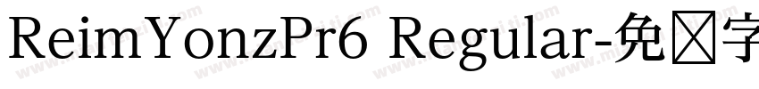 ReimYonzPr6 Regular字体转换